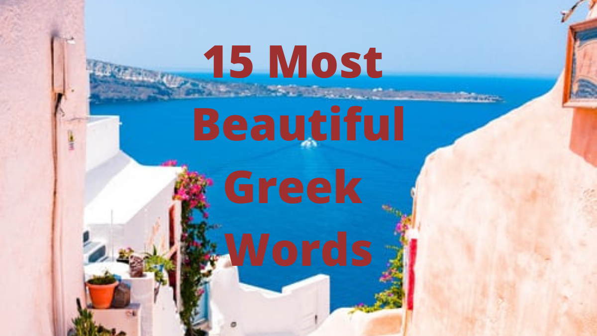 15 Most Beautiful Greek Words